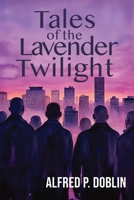 Tales of the Lavender Twilight 1955826811 Book Cover