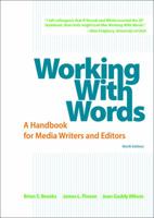 Working with Words: A Handbook for Media Writers and Editors