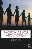 Pacifism as War Abolitionism 1032686146 Book Cover