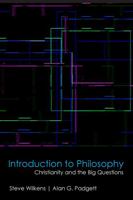 Introduction to Philosophy: Christianity and the Big Questions 148130903X Book Cover