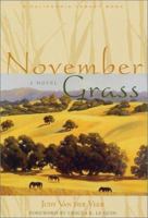 November Grass (California Legacy Book) 1890771392 Book Cover