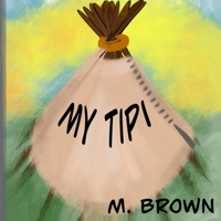 My Tipi 1999270649 Book Cover