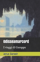 Odisseamarcord: I viaggi di Garappa 169447173X Book Cover
