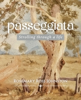 Passeggiata: Strolling through a life 1922923273 Book Cover