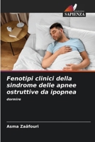 Fenotipi clinici della sindrome delle apnee ostruttive da ipopnea (Italian Edition) 6206907155 Book Cover