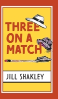 Three on a Match 1525563017 Book Cover