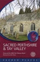 Sacred Perthshire & Tay Valley 0715209566 Book Cover