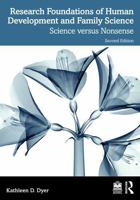 Research Foundations of Human Development and Family Science: Science versus Nonsense 1032961554 Book Cover
