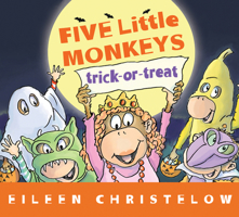 Five Little Monkeys Trick-or-Treat 054443062X Book Cover