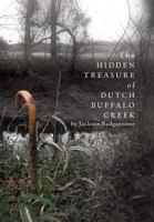 The Hidden Treasure of Dutch Buffalo Creek 1460267354 Book Cover