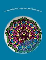Serenity Reiki Clinic *restful Sleep* Adult Coloring Book: Reiki Infused Mandalas for Restful Sleep 1546397353 Book Cover