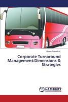 Corporate Turnaround Management:Dimensions & Strategies 3659543101 Book Cover