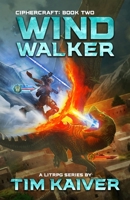 Windwalker: An Epic LitRPG Adventure B08PJQ38SS Book Cover