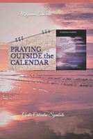 PRAYING OUTSIDE the CALENDAR: God's Calendar Symbols 1793373469 Book Cover