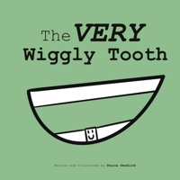 The Very Wiggly Tooth B0BSWM2ZKK Book Cover