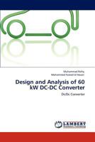 Design and Analysis of 60 kW DC-DC Converter: Dc/Dc Converter 3659149306 Book Cover