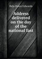 Address Delivered on the Day of the National Fast 5518552319 Book Cover