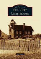 Sea Girt Lighthouse 1467115819 Book Cover