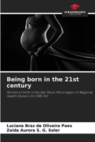 Being born in the 21st century 6208129532 Book Cover