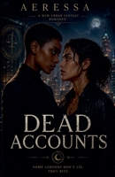 Dead Accounts B0GYGPYDB4 Book Cover