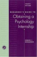 Megargee's Guide To Obtaining a Psychology Internship 1138462829 Book Cover