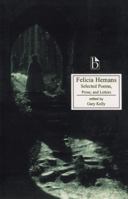 Felicia Hemans : Selected Poems, Prose, and Letters (Broadview Literary Texts) 0691146659 Book Cover