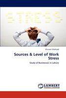 Sources & Level of Work Stress 3847348175 Book Cover