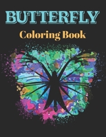 Butterfly Coloring Book: Coloring Book with beautiful realistic flowers B09CKN8HXD Book Cover