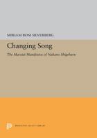 Changing Song: The Marxist Manifestos of Nakano Shigeharu 069106816X Book Cover