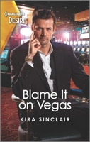 Blame It on Vegas: An enemies to lovers, workplace romance 1335581316 Book Cover