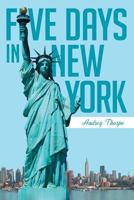 Five Days in New York 1642145149 Book Cover