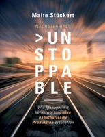 Nächster Halt: Unstoppable 3347303954 Book Cover