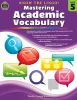 Know the Lingo! Mastering Academic Vocabulary (Gr. 5) 1420681354 Book Cover