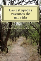 Las est�pidas razones de mi vida 1460915321 Book Cover