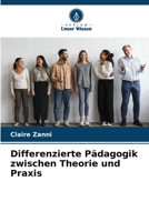 Differenzierte Pädagogik zwischen Theorie und Praxis 6205949121 Book Cover