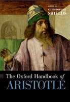 The Oxford Handbook of Aristotle 0190244844 Book Cover