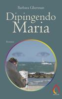 Dipingendo Maria 1724398504 Book Cover