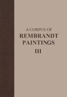 A Corpus of Rembrandt Paintings: Volume III, 1635-1642 Rembrandt Research Project (Rembrandt Research Project Foundation) 9024737826 Book Cover