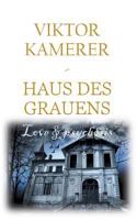 Love and psychosis: Haus des Grauens 3740747382 Book Cover