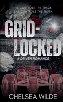 Gridlocked: A Formula1 Enemies-to-Lovers Romance (Driven) 1913673294 Book Cover