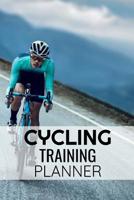 Cycling Training Planner: Record your Performances & Organize your Trainings - 121 pages (6"x9") - Journal for Cyclists 1078439435 Book Cover