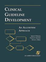 Clinical Guidelines Development: An Algorithm Approach 0834207346 Book Cover