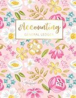 Accounting General Ledger: Colorful Flowers Cover 6 Column Account Record Book Journal Notebook Financial Accounting Ledger for Small Business or Personal, Log, Track Entry Credit, And Debit 169108574X Book Cover