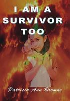 I Am A Survivor Too 0984634894 Book Cover