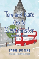 Tom and Kate Go to Westminster: Children's Revolt (Coloured Version) 166558601X Book Cover