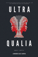 Ultra Qualia: Buch 1, Seite A B0FWR4MGYP Book Cover