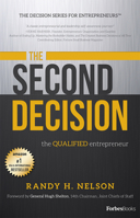 The Second Decision: the QUALIFIED entrepreneur TM 1599325454 Book Cover