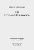 The Cross-And-Resurrection: The Supreme Sign in John's Gospel 3161565355 Book Cover