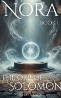 The Orb of Solomon (Nora) B0DT5T2P56 Book Cover