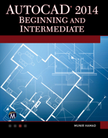 AutoCAD 2014 Beginning and Intermediate 1938549627 Book Cover